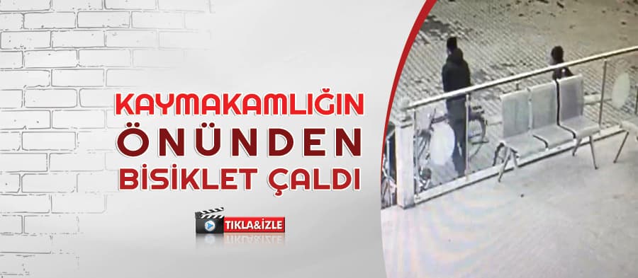Kaymakamlık önünden bisiklet çaldı