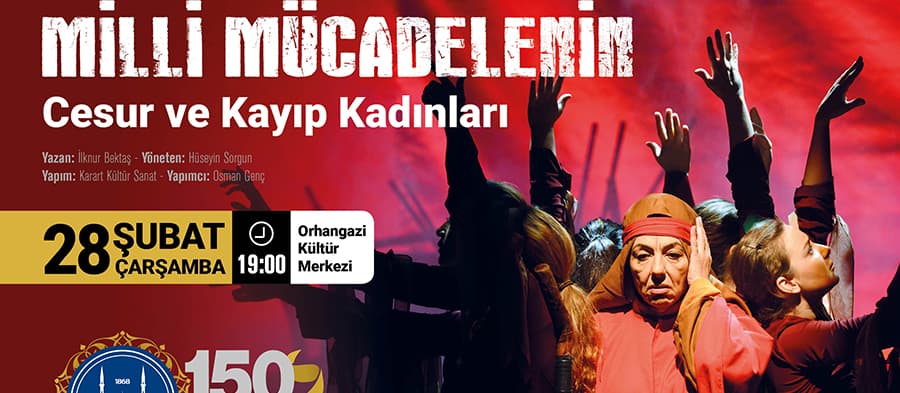 Milli Mücadelenin ismi bilinmeyen kadınları anlatılacak