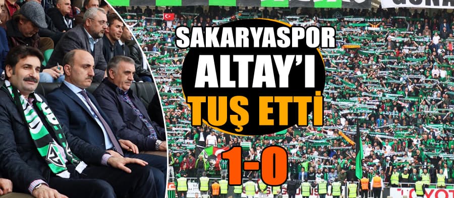 Sakaryaspor Altay'a şans tanımadı