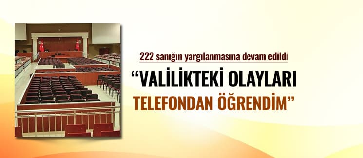 FETÖ davasında 222 sanığın yargılanmasına devam edildi