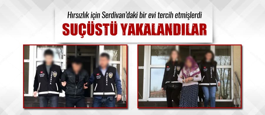 Hırsızlık için girdikleri evde suçüstü yakalandılar