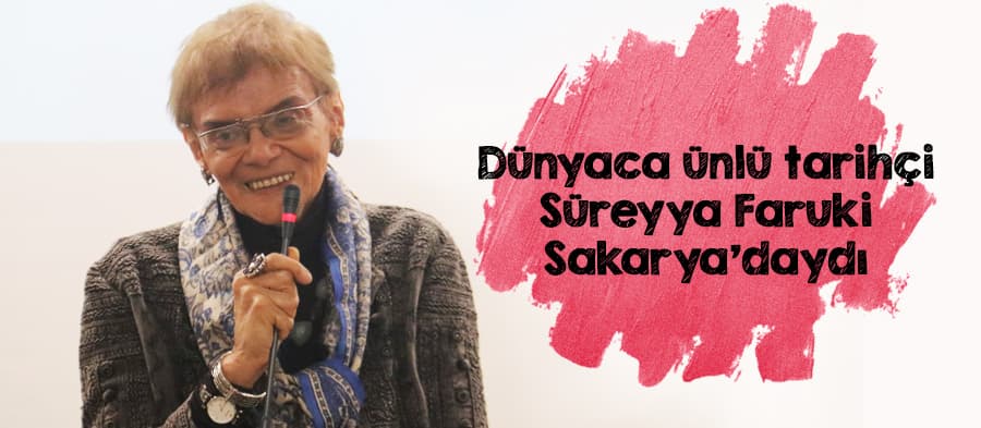 Dünyaca ünlü tarihçi Sakarya'daydı