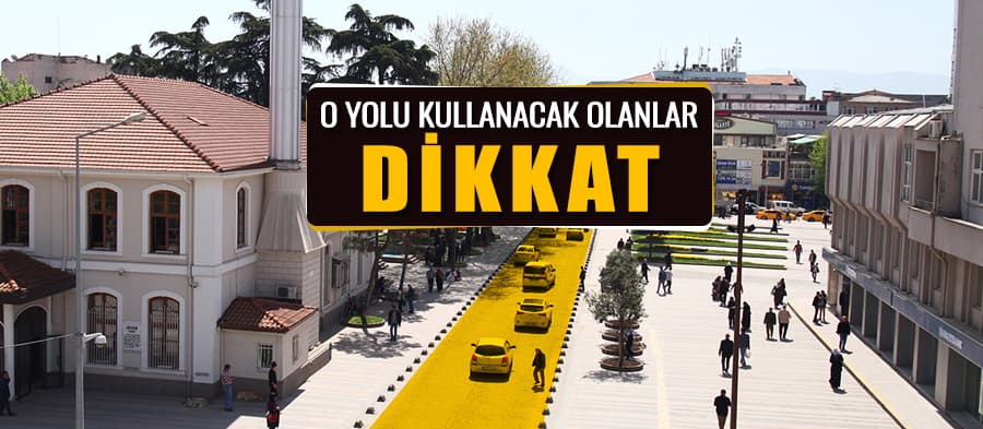 Adapazarı'ndaki o arter için uyarı