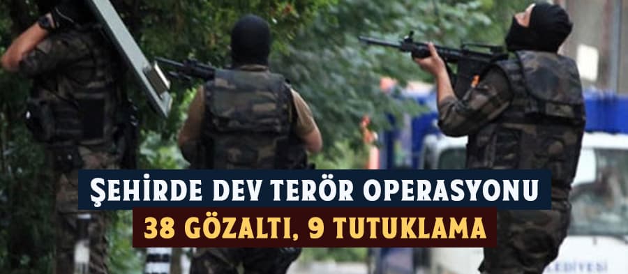 Terör operasyonunda 9 tutuklama
