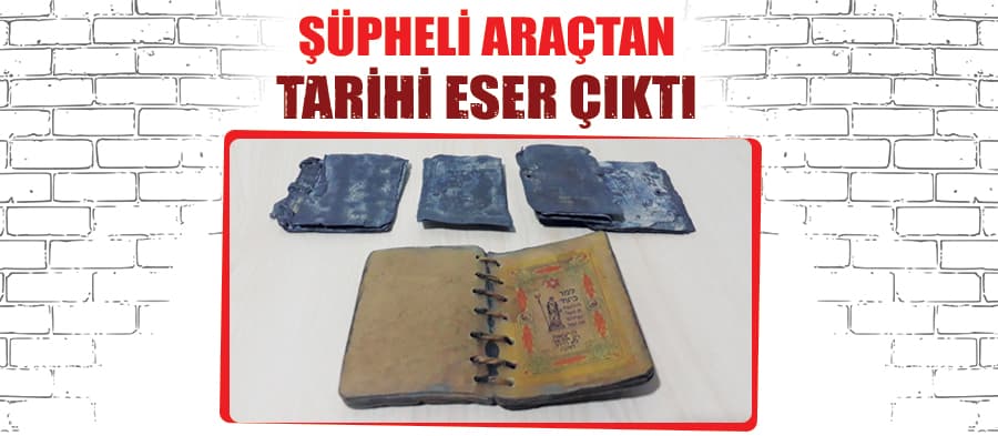 Şüpheli araçtan tarihi eser çıktı
