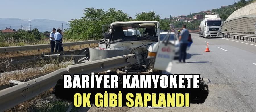 Kamyonet bariyerlere çarptı