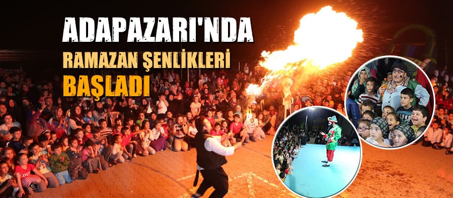 Adapazarı'nda Ramazan Şenlikleri başladı