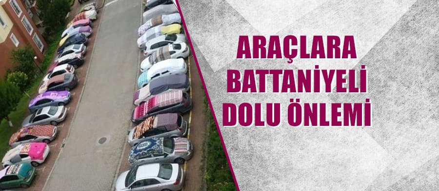 Sakaryalı araç sahipleri doluya karşı önlem aldı