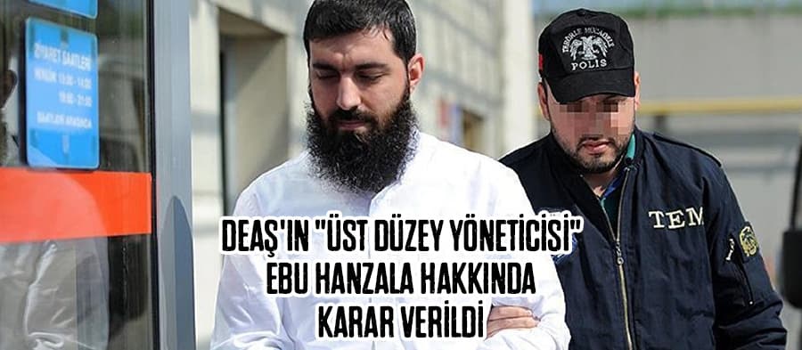 DEAŞ'ın "üst düzey yöneticisi" Bayancuk hakkındaki davada karar