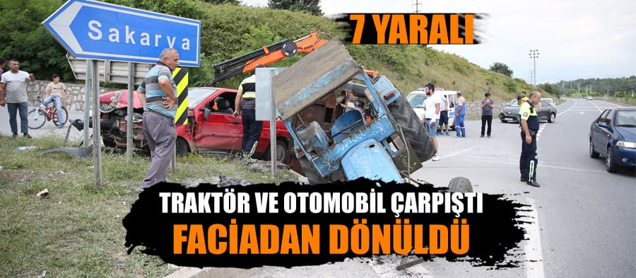 Adapazarı'nda traktörle otomobil çarpıştı