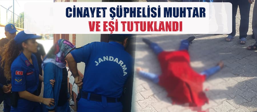 Akyazı'daki cinayetin şüphelileri tutuklandı