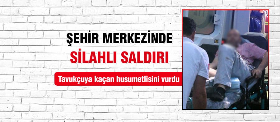 Şehir merkezinde silahlı saldırı