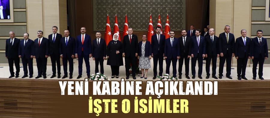 Cumhurbaşkanı Erdoğan yeni kabineyi açıkladı