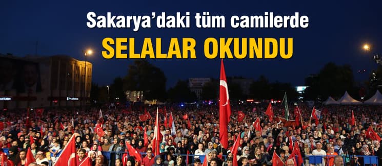 Sakarya'da dev 15 Temmuz yürüyüşü