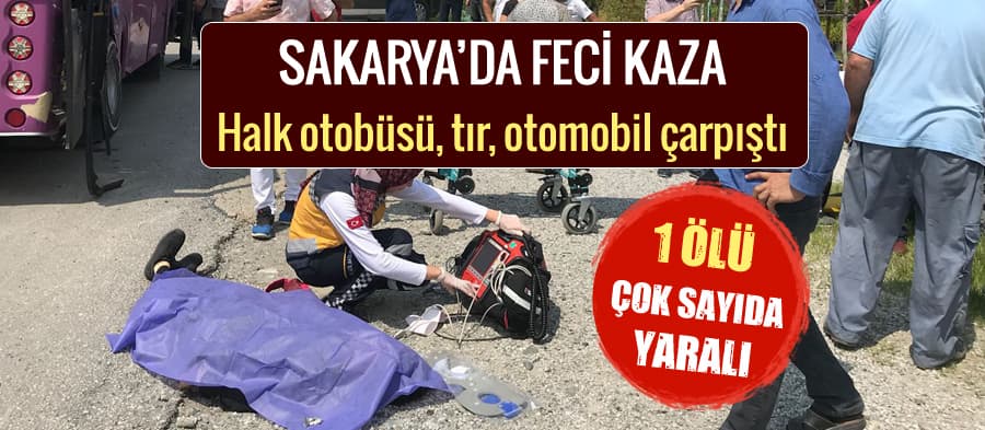 Sakarya'da zincirleme kaza: 1 ölü, 17 yaralı!