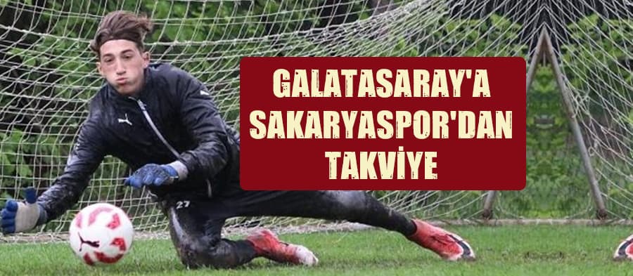 Galatasaray'a Sakaryaspor'dan takviye