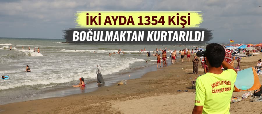 Sakarya'da iki ayda 1354 kişi boğulmaktan kurtarıldı