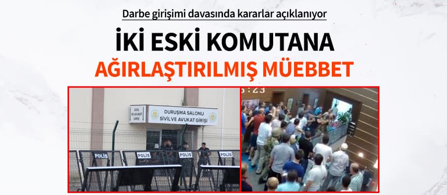 Sakarya'daki darbe girişimi davasından kararlar açıklandı