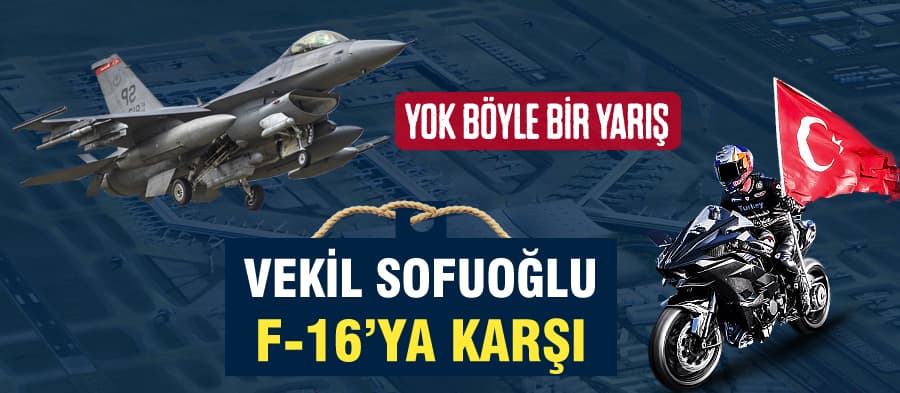 Milletvekili Kenan Sofuoğlu, F-16 ile yarışacak