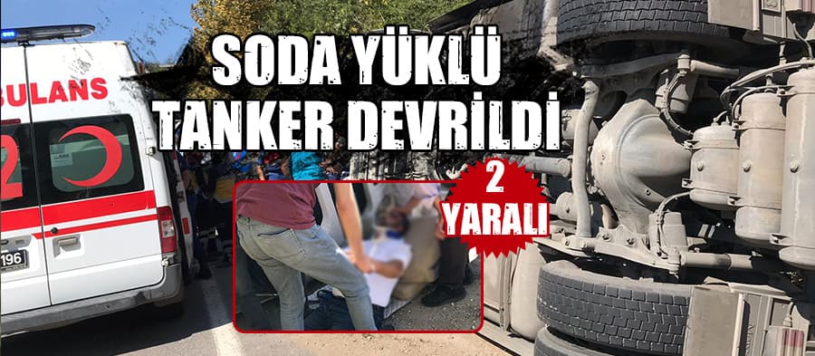 Sakarya'da soda yüklü tanker devrildi