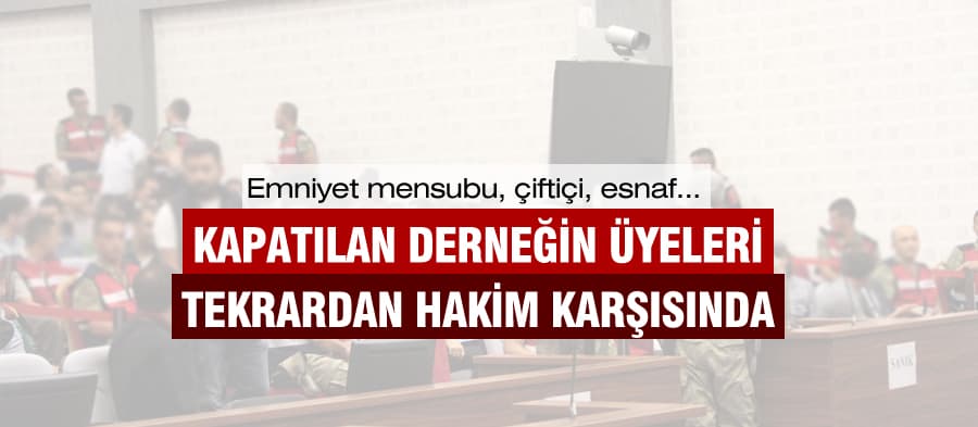 FETÖ davasında 43 sanık hakim karşısına çıktı