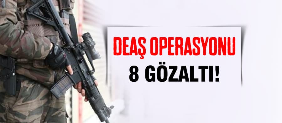 Sakarya'da DEAŞ operasyonu: 8 gözaltı!