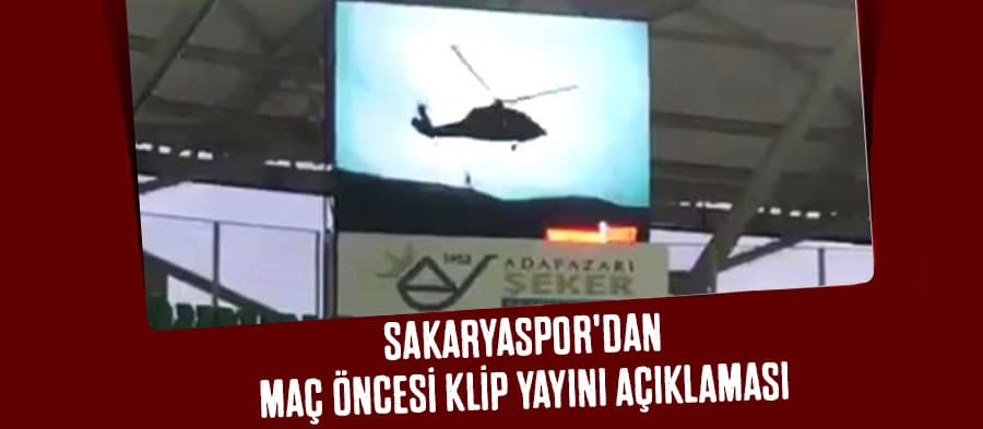 Sakaryaspor'dan maç öncesi klip yayını açıklaması