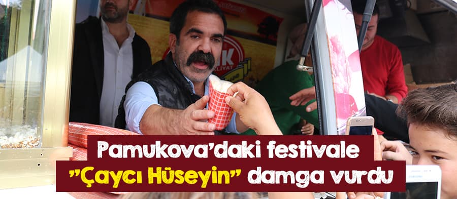 Pamukova'daki festivale "Çaycı Hüseyin" damga vurdu