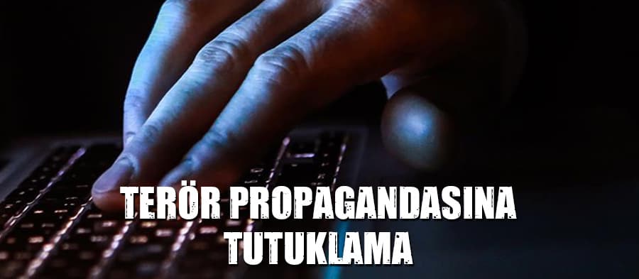 Sakarya'da terör propagandasına tutuklama
