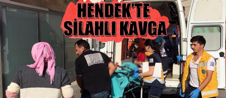 Hendek'te silahlı kavga