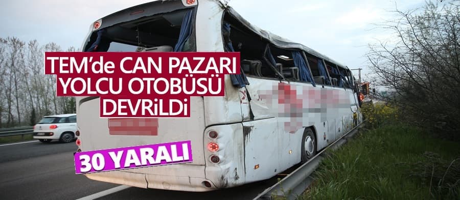 TEM'de can pazarı: 30 yaralı 