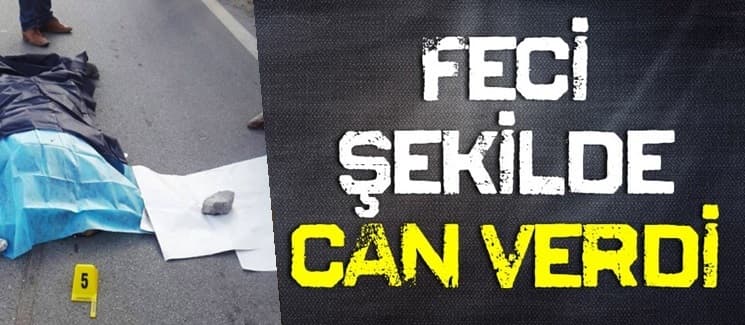 Tırın çarptığı görme engelli yaya öldü