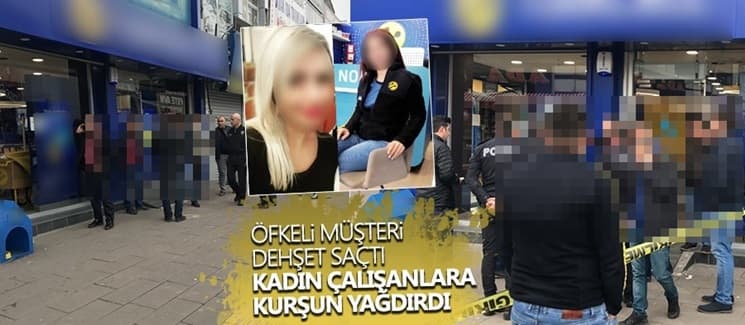 Öfkeli müşteri iki kadın çalışanı vurdu
