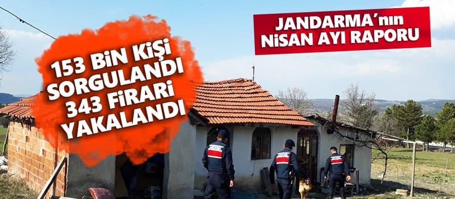 343 firari yakalandı
