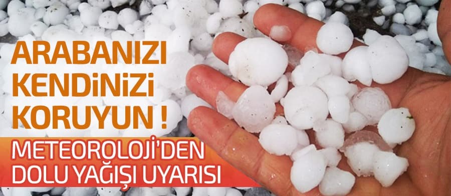 Dolu yağışı uyarısı
