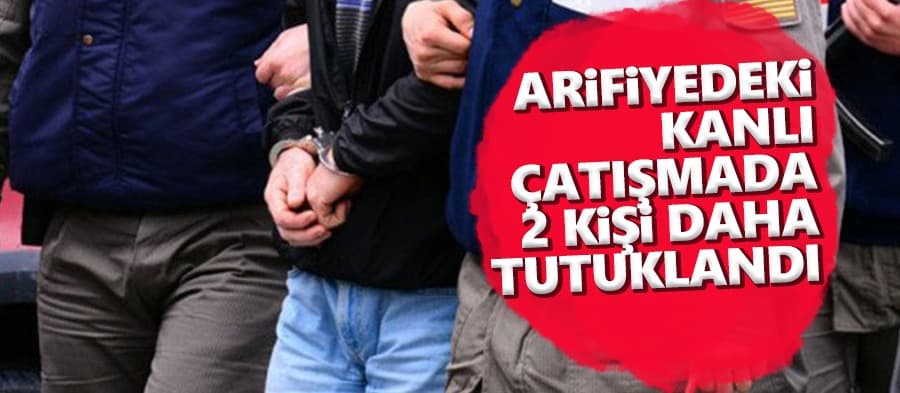 4 kişinin öldüğü kanlı çatışmada 2 kişi daha tutuklandı