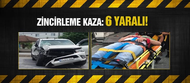 D-100'de zincirleme kaza: 6 yaralı