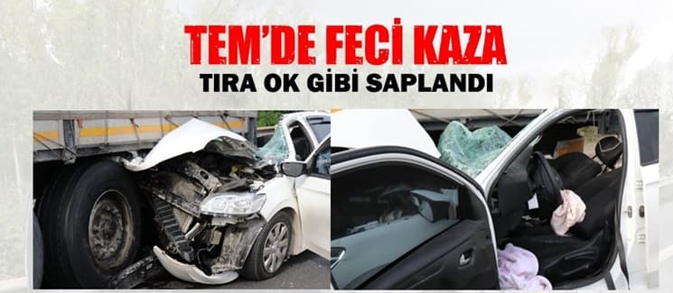 TEM'de feci kaza:1'i ağır 4 yaralı