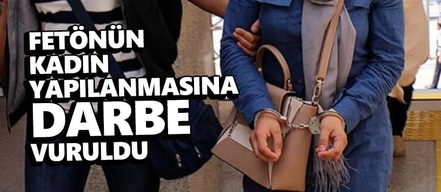 FETÖ'nün yeniden yapılanmasına darbe vuruldu