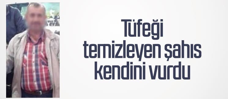 Tüfekle kendini vurdu