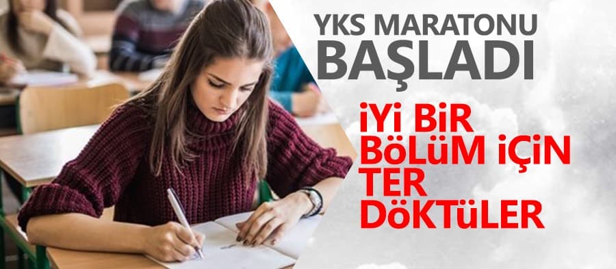YKS maratonu başladı