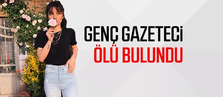 Genç gazeteci ölü bulundu
