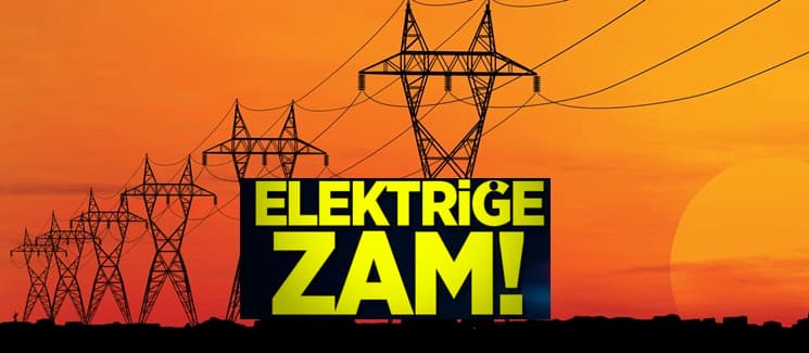 Elektriğe zam