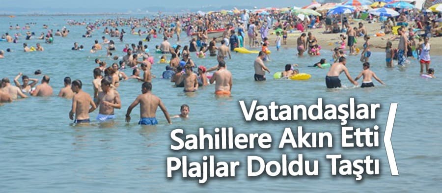 Sıcaklık 30 dereceyi aştı plajlar doldu