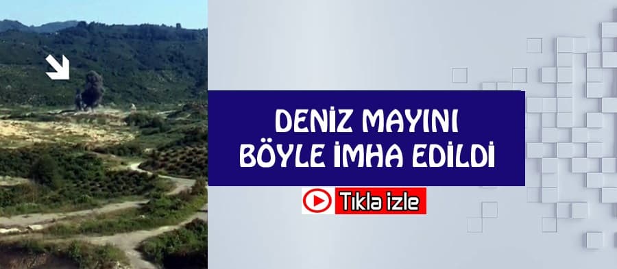 Deniz mayınını böyle imha ettiler