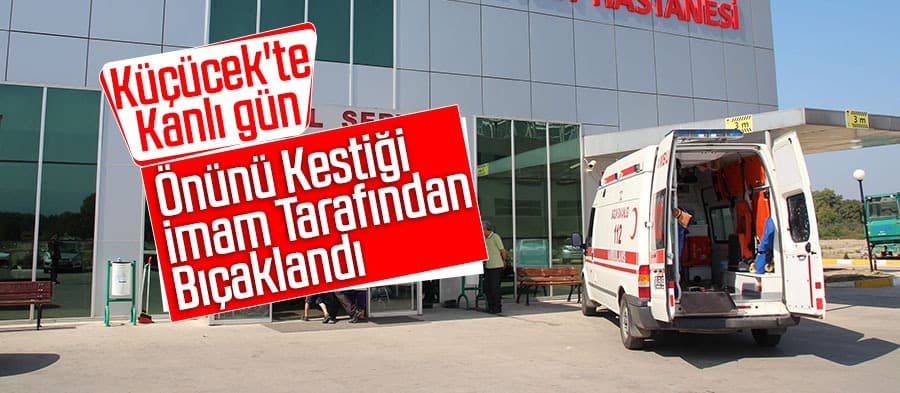 Küçücek'te kanlı gün