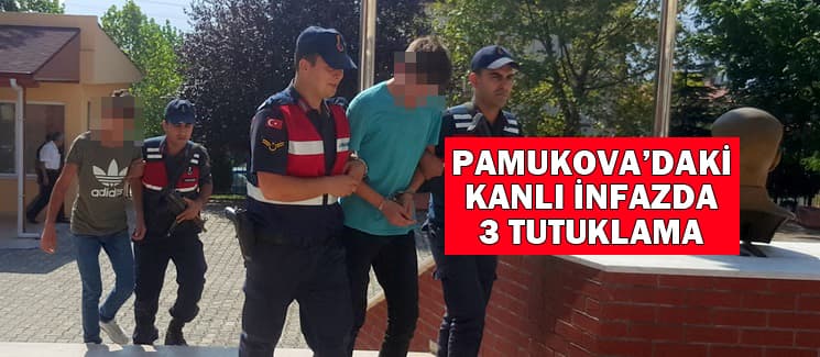 Pamukova'daki kanlı infazda 3 tutuklama