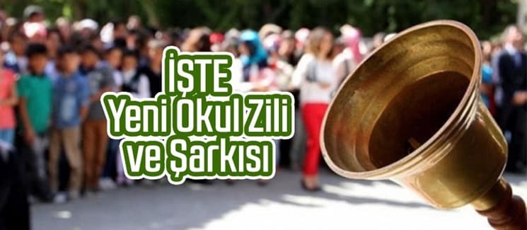 İşte yeni okul zili ve şarkısı