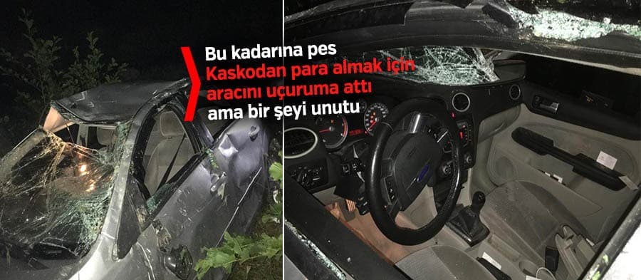 Kaskodan para almak için aracı uçuruma attı