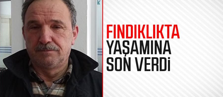 Fındıklıkta yaşamına son verdi